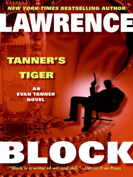 Title details for Tanner's Tiger by Lawrence Block - Available